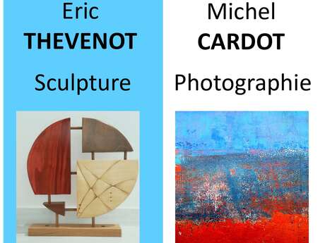 Eric Thevenot and Michel Cardot exhibition - Sculpture and photography