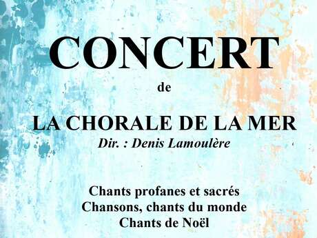 Concert de la Chorale de la Mer