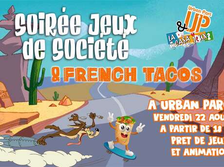 Les soirées de l'Urban Parc - Soirée jeux et tacos