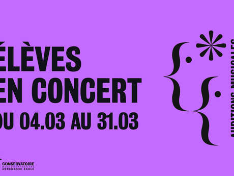 Elèves en concert : auditions musicales • Mars 2026