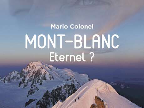 Projection de film : Mont Blanc Eternel