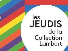 Les Jeudis de la Collection Lambert