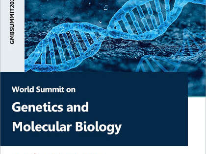 World Summit on Genetics and Molecular Biology -GMB SUMMIT 2025