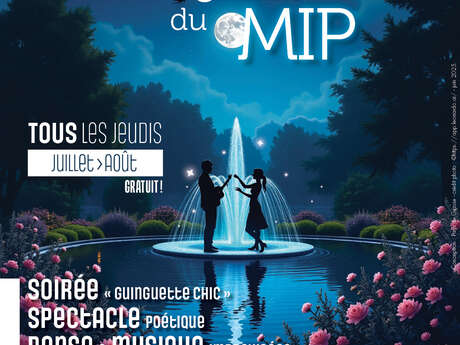 Les nocturnes des Jardins du MIP
