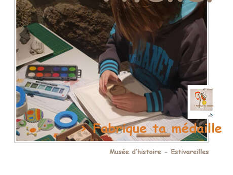 Fabrique ta médaille - Atelier