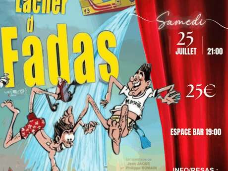 Théâtre en vigne aux Terrasses d'Adrien : LE LACHER DE FADAS