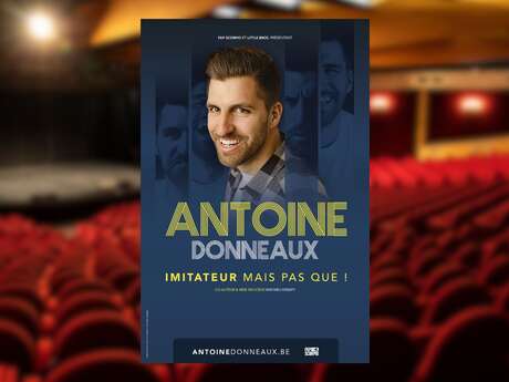 Show : Antoine Donneaux - Imitateur mais pas que !