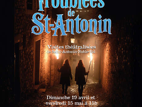VISITE THÉÂTRALISÉE EN NOCTURNE : LES EAUX TROUBLÉES DE SAINT-ANTONIN