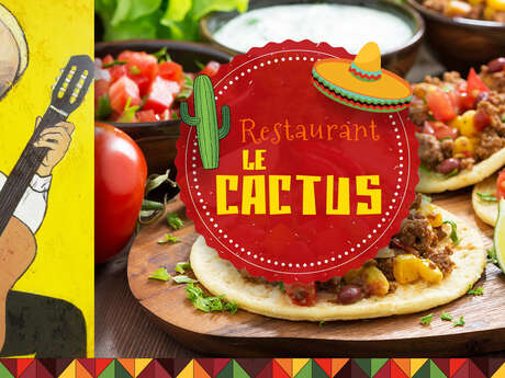 Le Cactus- Tex Mex