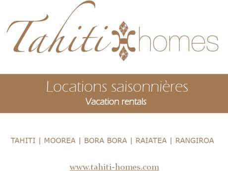 Tahiti Homes - Agence de Locations de Vacances