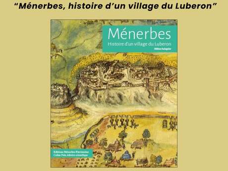 "Ménerbes, histoire d'un village du Luberon"