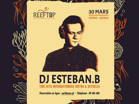 Afterwork DJ Esteban B - Reeftop Tahiti