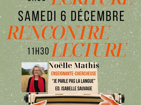 Lecture et rencontre avec Noëlle Mathis