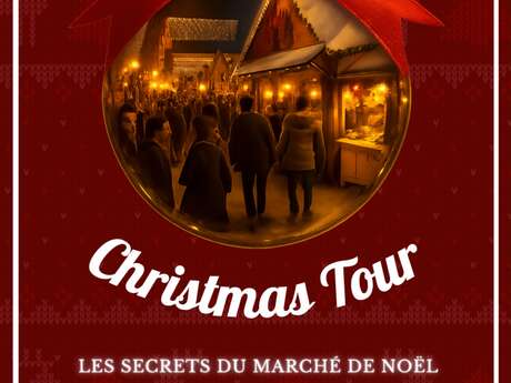 Christmas Tour - Les secrets du marché de Noël