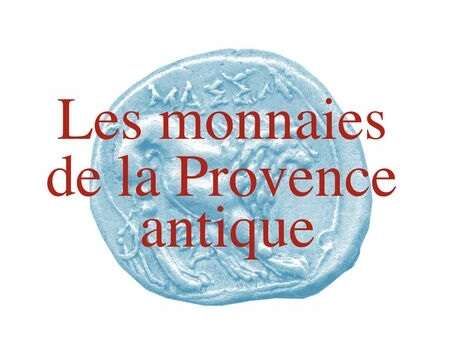 Conférence : les monnaies de la Provence Antique