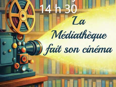 La Médiathèque fait son cinéma
