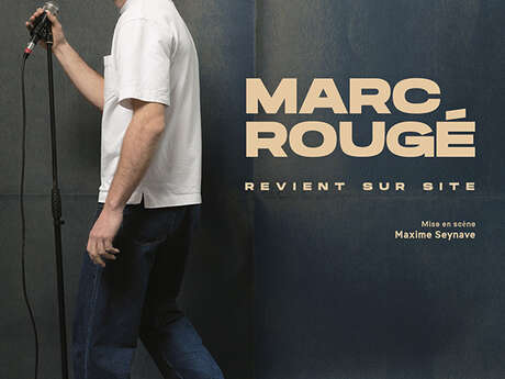 Marc Rougé - Revient sur site