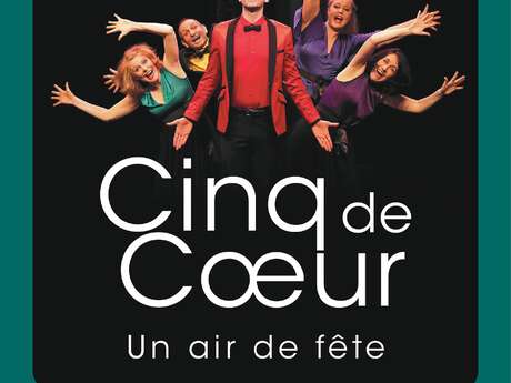 Cinq de Coeur, Un Air de Fête