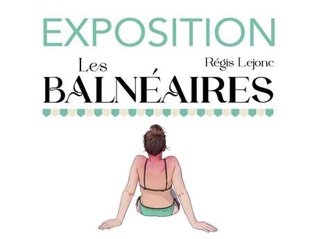 Exposition "Les Balnéaires"