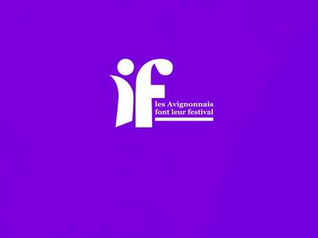 IF - les Avignonnais font leur festival