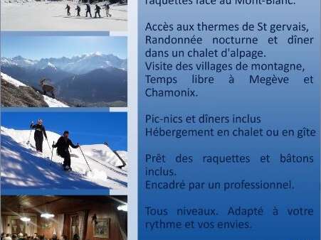 Sortie encadrée à la semaine : Raquettes au Pays du Mont Blanc