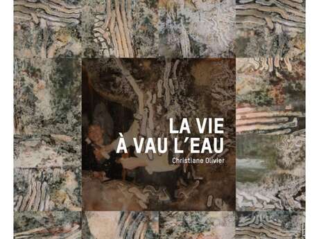 Exposition Terra Rossa - A vau l'eau de Christiane Olivier