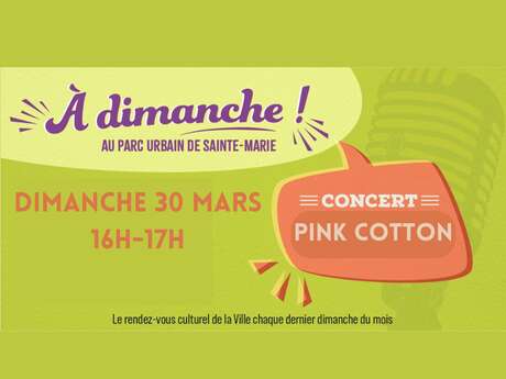 A dimanche. Concert. Parc Urbain de Sainte-Marie