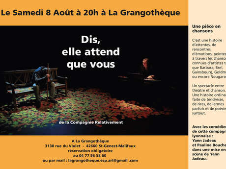 Théâtre en chanson "Dis, elle attend que vous"