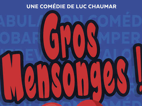 Dîner Théâtre "Gros mensonges"