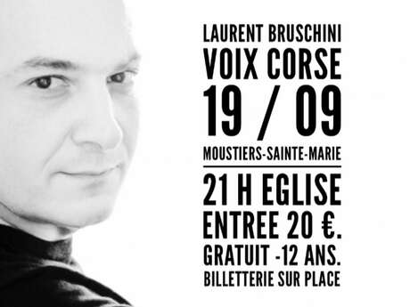 Laurent Bruschini : une voix corse à Moustiers !