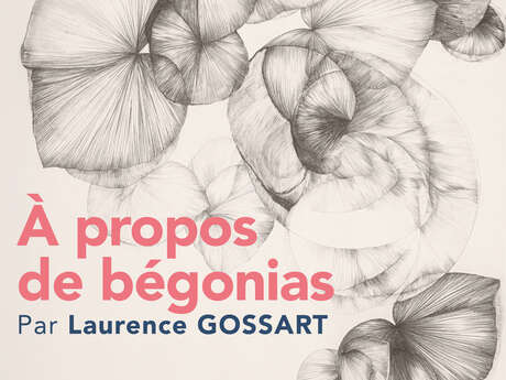 Exposition : A propos de bégonias