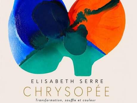 Exposition : Chrysopée - Elisabeth Serre