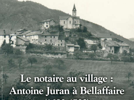 Conférence - Le notaire au village : Antoine Juran à Bellaffaire (1693-1722)