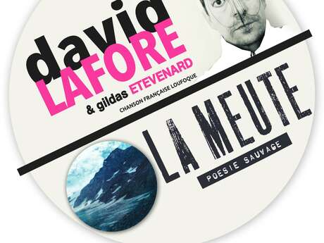 Concert double plateau : David Lafore et Gildas Etevenard / La Meute