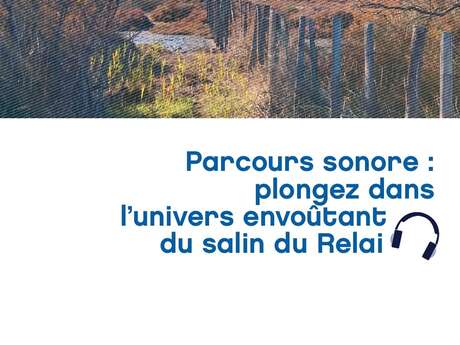 Parcours sonore du Relai