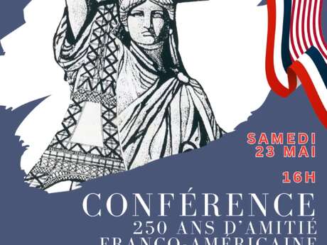 Conférence 250 Ans d'Amitié Franco Americaine 1776-2026