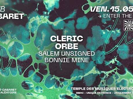 Club Cabaret : Enter The Void W/ Cleric & Orbe