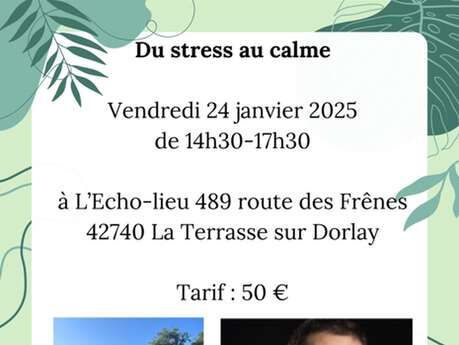 Atelier "Du stress au calme"