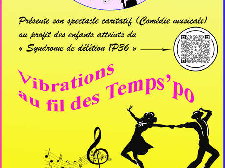 Spectacle caritatif  “Vibrations au fil des Temps’po”