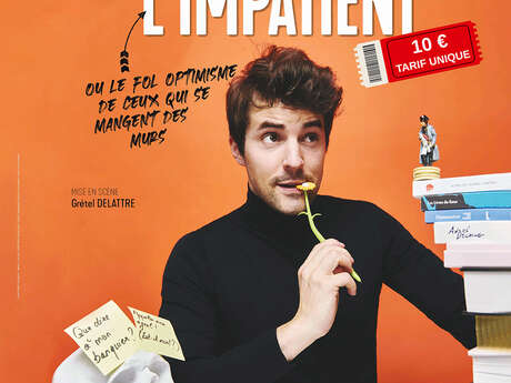 Spectacle "L'Impatient" - Marc Tourneboeuf