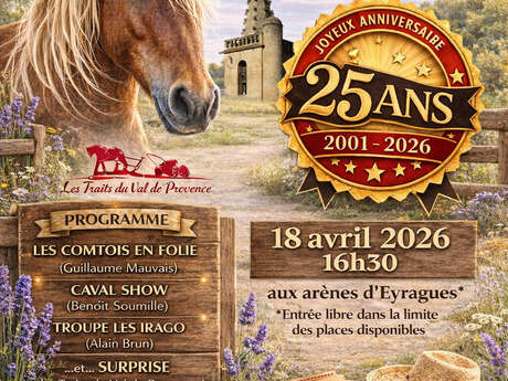 Spectacle des 25 ans des Traits du Val de Provence