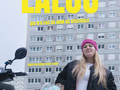 Spectacle - Lalou "Qui n’a pas de nom de spectacle"