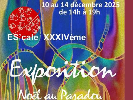 Exposition 'Christmas in Paradou' by Es'Cale