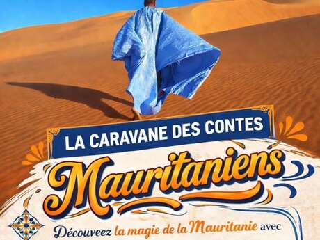 La caravane des contes des guides conteurs Mauritaniens
