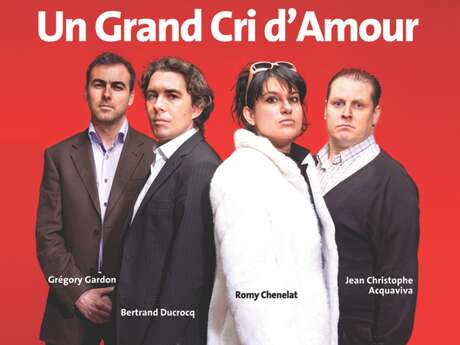 Comédie - Un grand cri d'amour