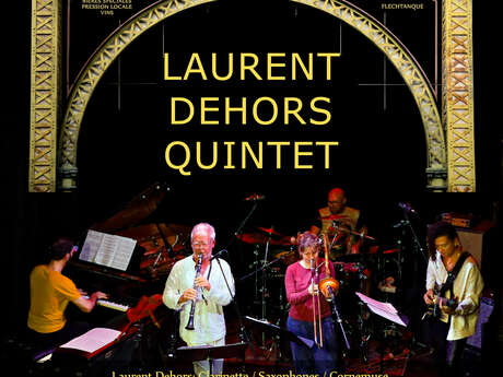 Concert by Laurent Dehors Quintet