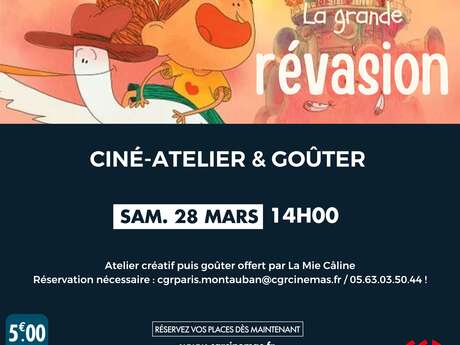 Ciné-atelier et goûter - LA GRANDE RÉVASION