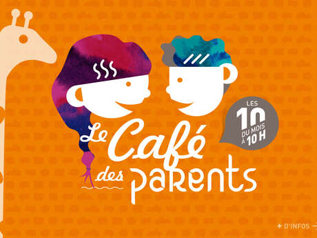 A Hauteur de Parents : Café des Parents
