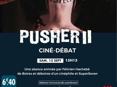Ciné-débat - PUSHER II