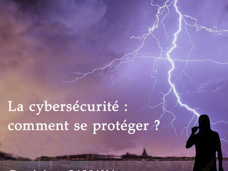 Causeries rétaises - Cybersicherheit: Wie man sich schützen kann